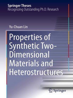 cover image of Properties of Synthetic Two-Dimensional Materials and Heterostructures